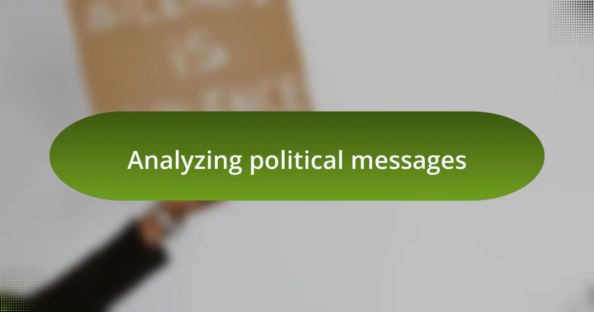 Analyzing political messages
