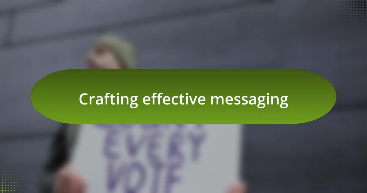 Crafting effective messaging