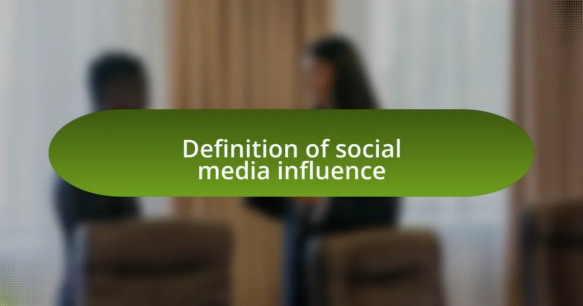Definition of social media influence