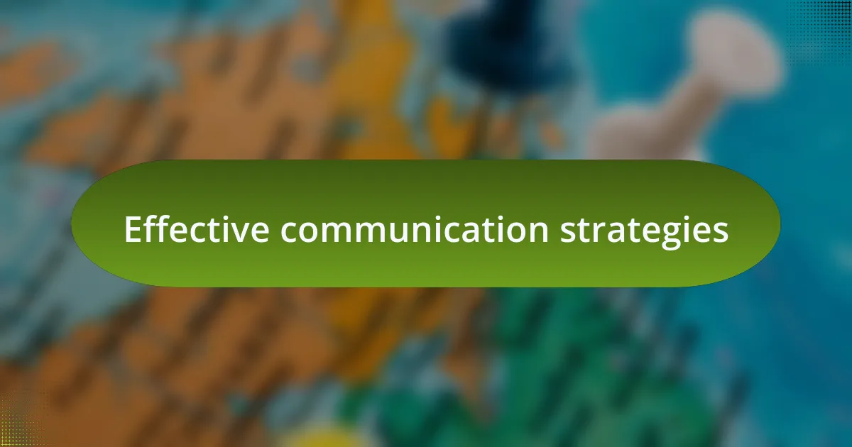 Effective communication strategies