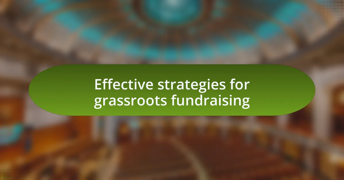 Effective strategies for grassroots fundraising