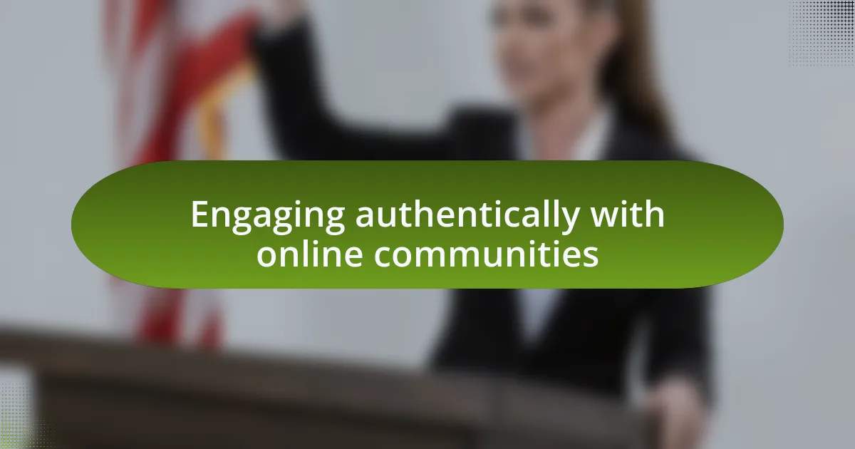 Engaging authentically with online communities