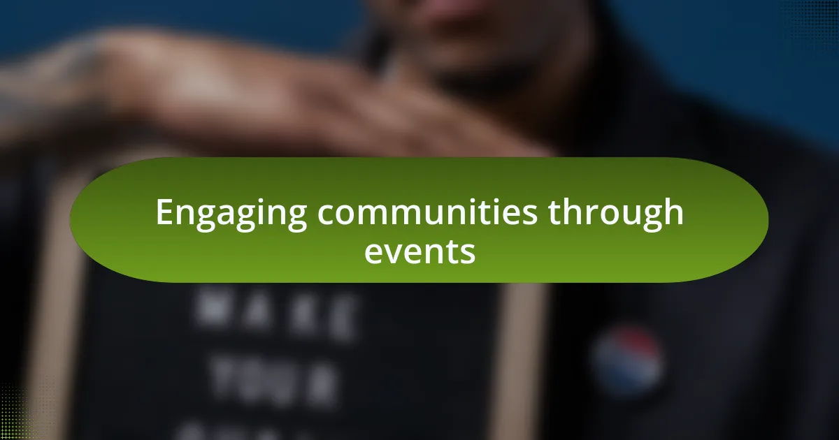 Engaging communities through events