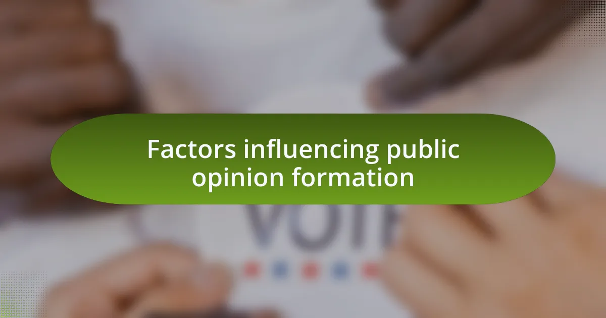 Factors influencing public opinion formation