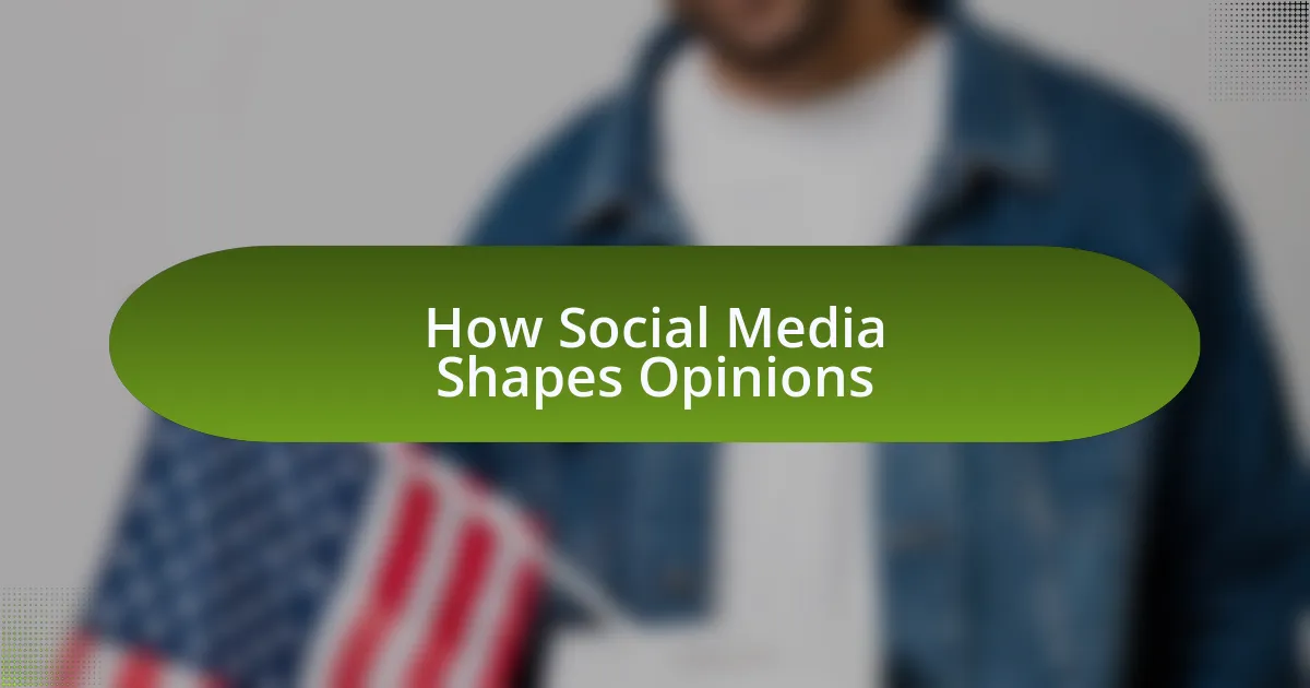 How Social Media Shapes Opinions