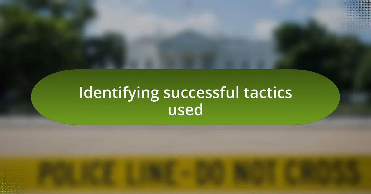 Identifying successful tactics used