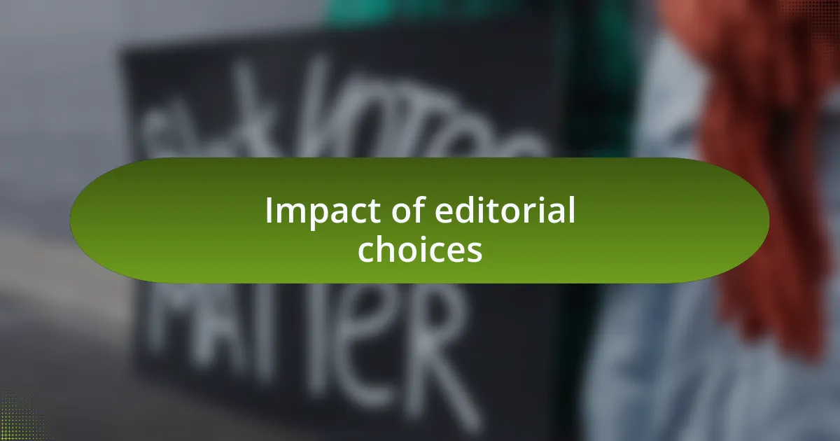 Impact of editorial choices