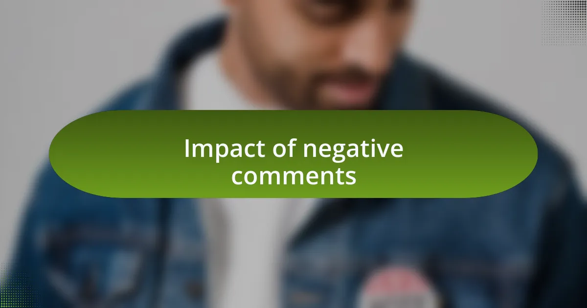 Impact of negative comments