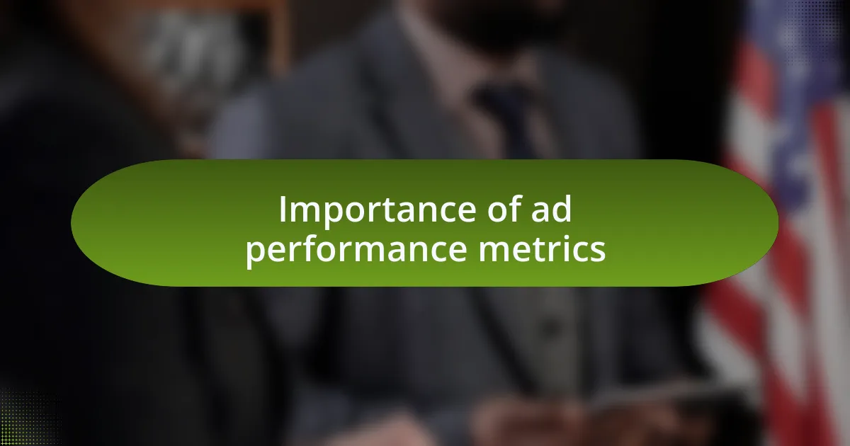 Importance of ad performance metrics