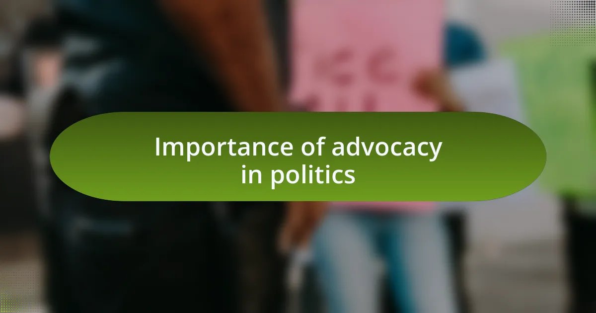 Importance of advocacy in politics