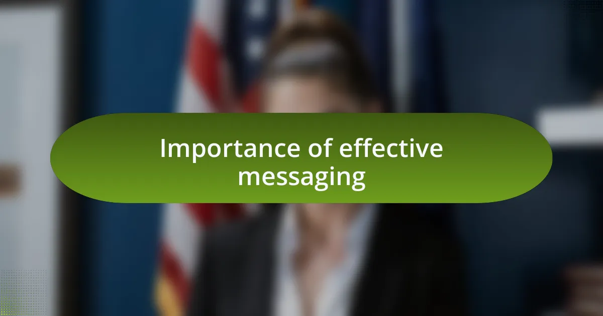 Importance of effective messaging