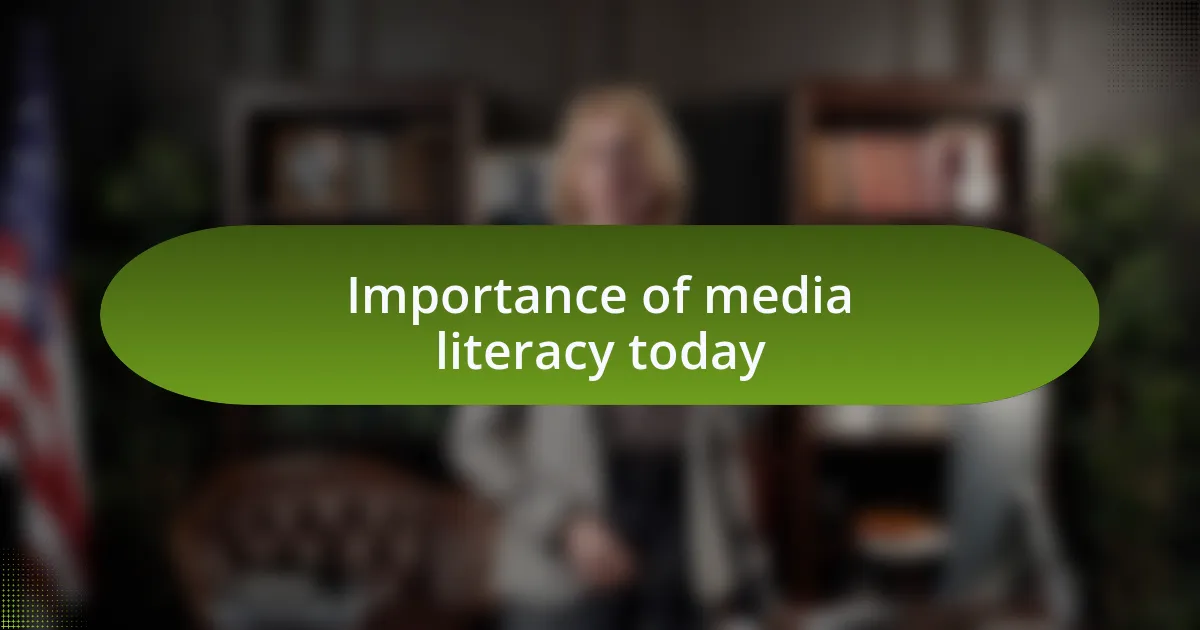 Importance of media literacy today
