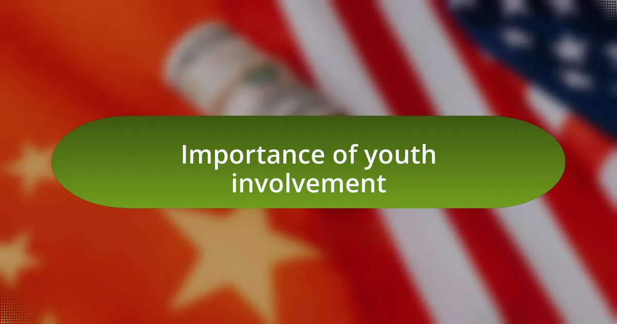 Importance of youth involvement