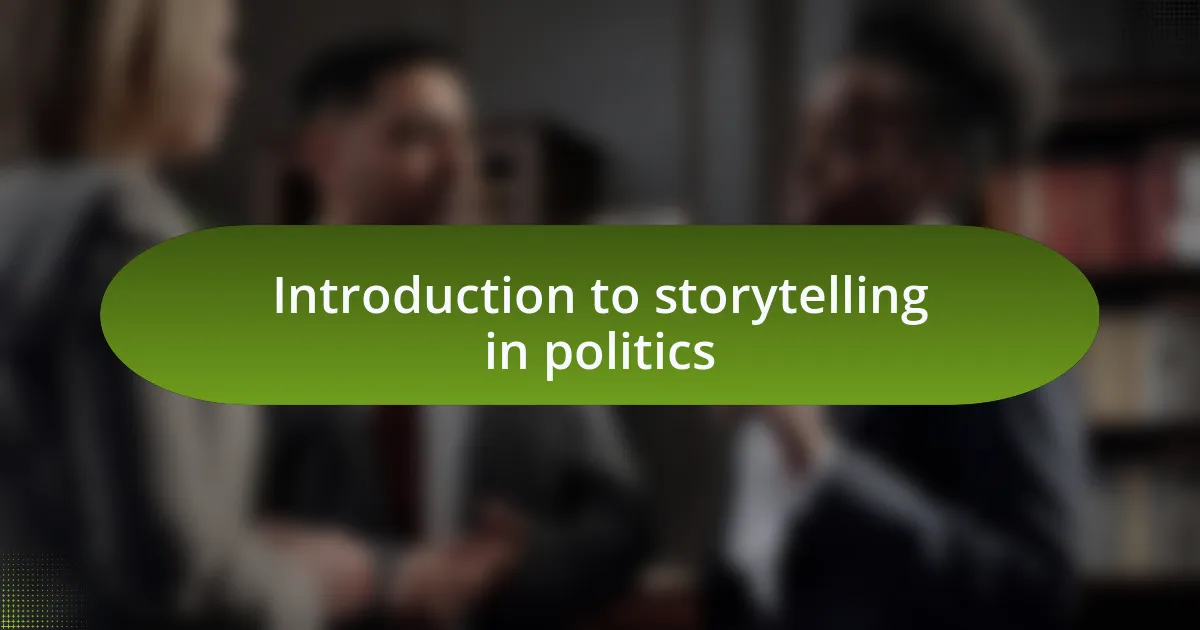 Introduction to storytelling in politics