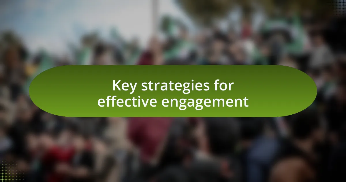 Key strategies for effective engagement