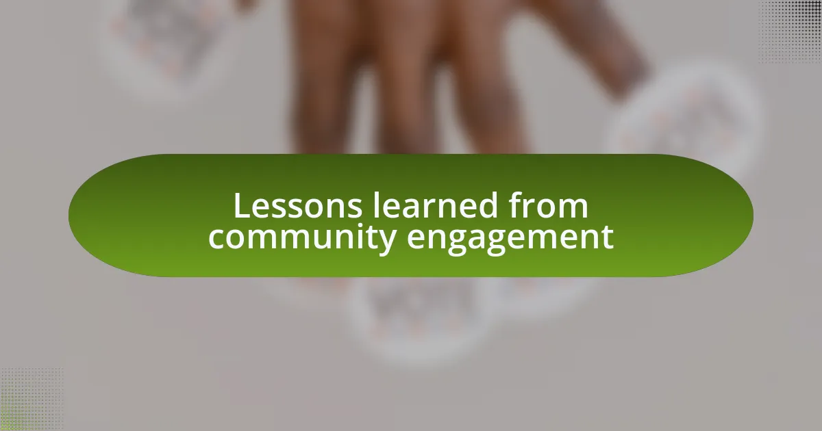 Lessons learned from community engagement