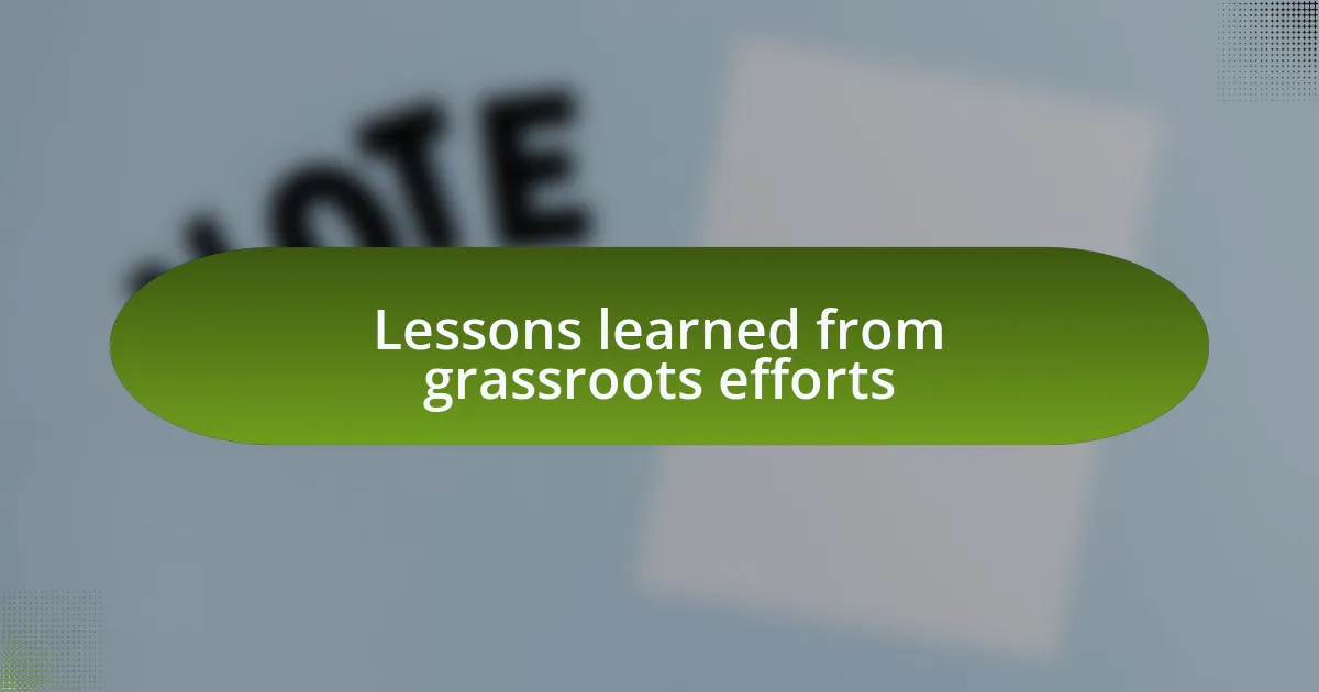 Lessons learned from grassroots efforts