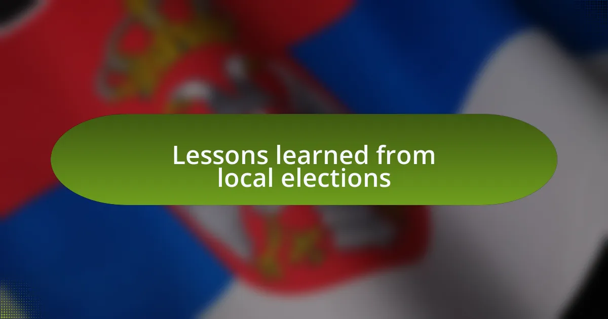 Lessons learned from local elections