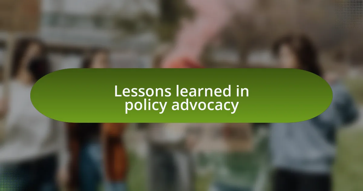Lessons learned in policy advocacy