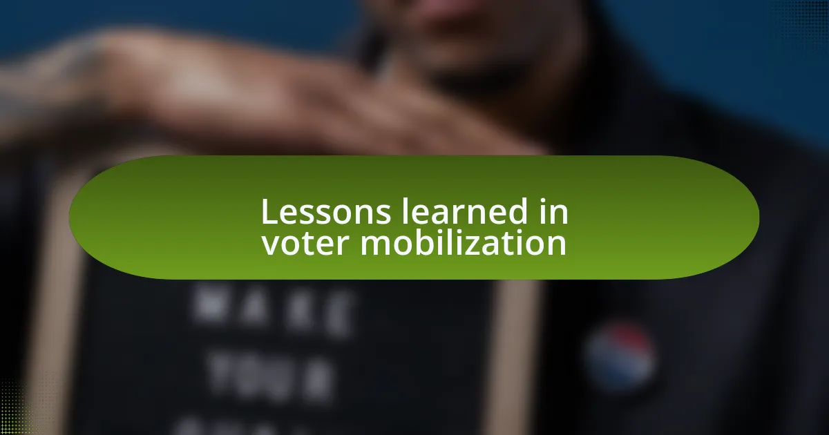 Lessons learned in voter mobilization