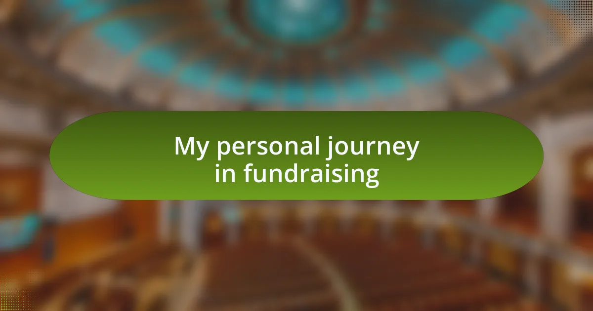 My personal journey in fundraising