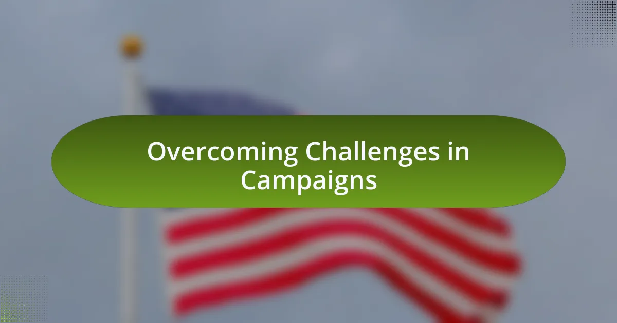 Overcoming Challenges in Campaigns