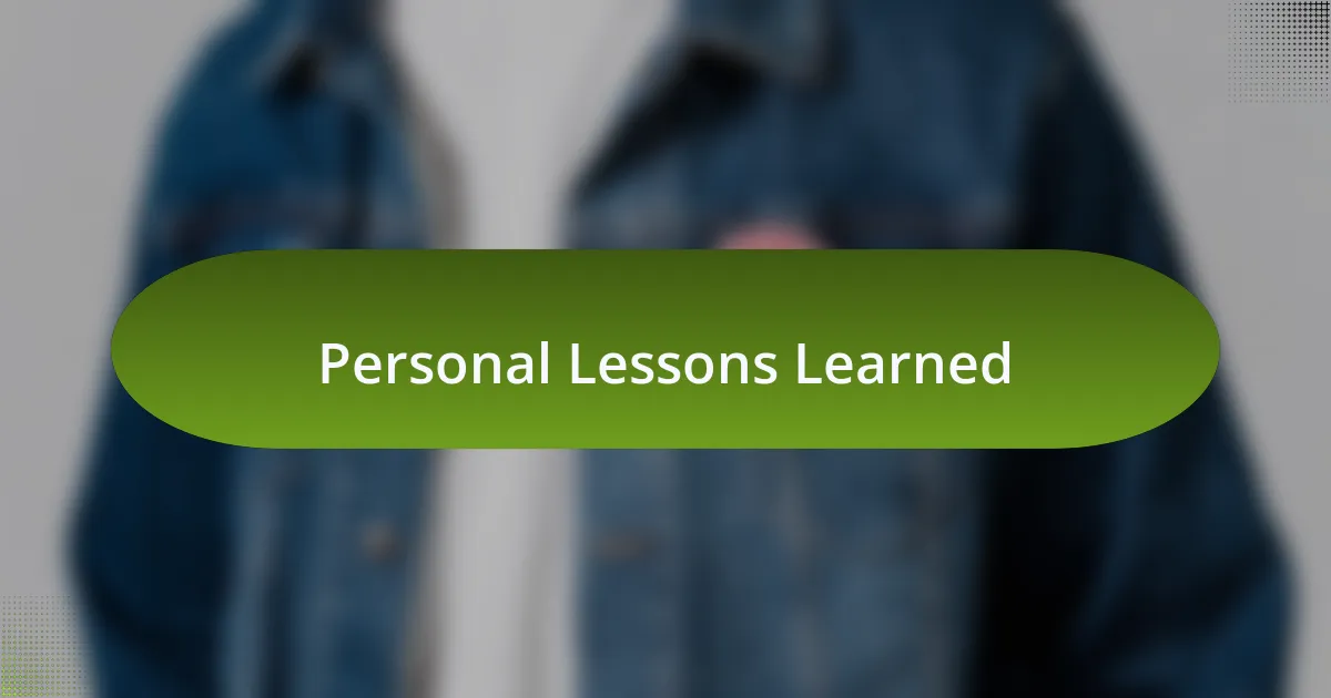 Personal Lessons Learned