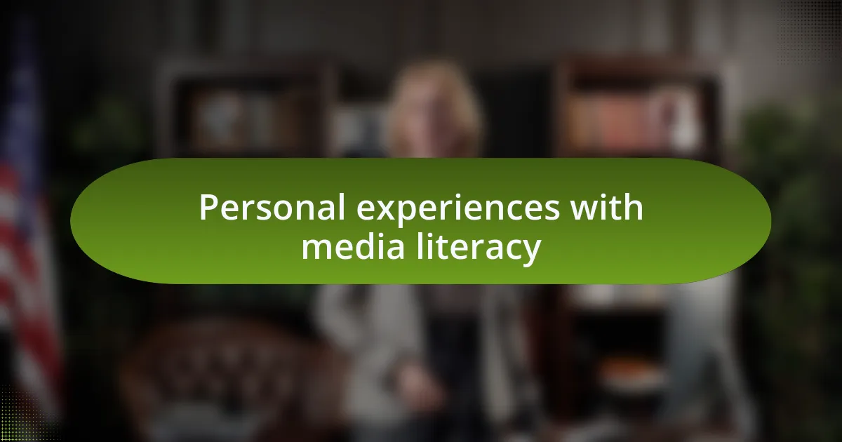 Personal experiences with media literacy