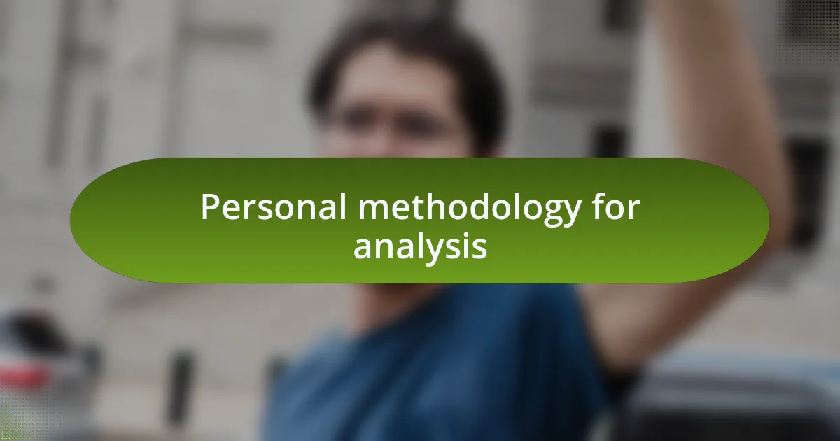 Personal methodology for analysis