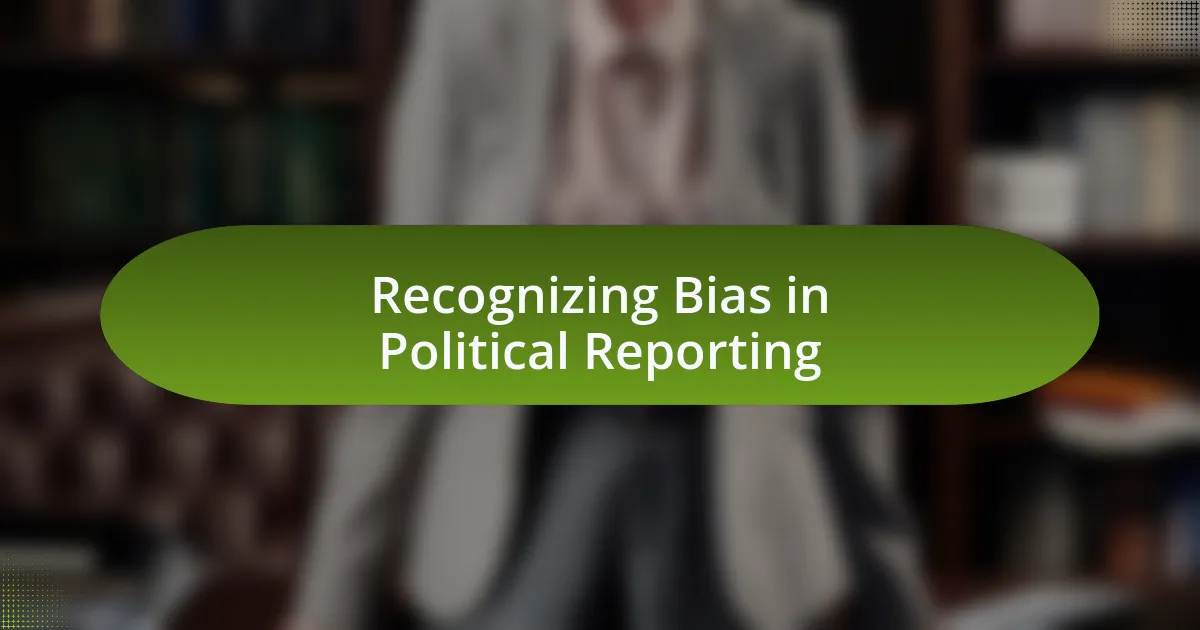Recognizing Bias in Political Reporting