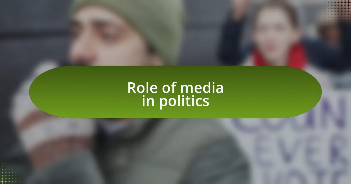 Role of media in politics