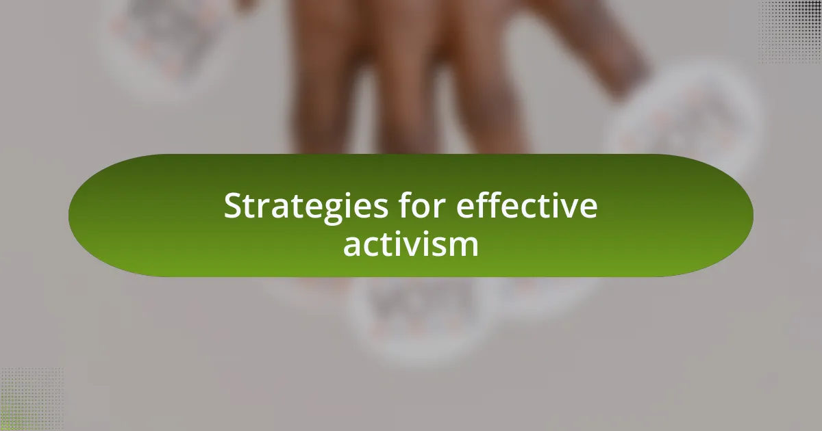 Strategies for effective activism