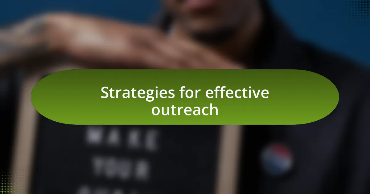 Strategies for effective outreach