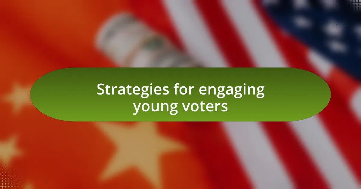 Strategies for engaging young voters