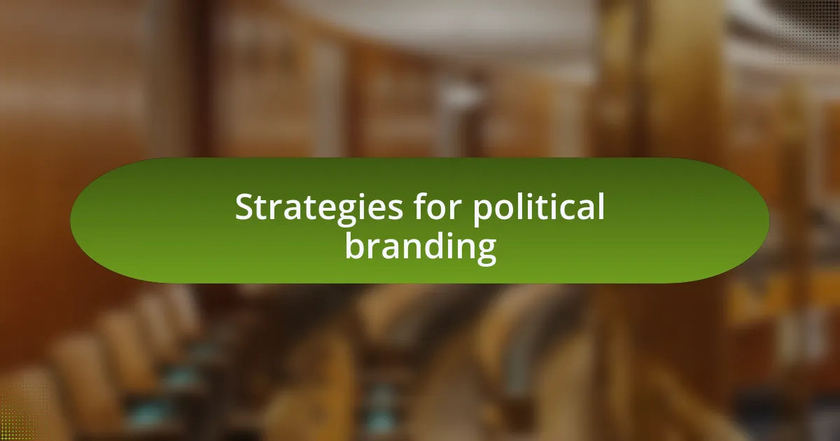 Strategies for political branding