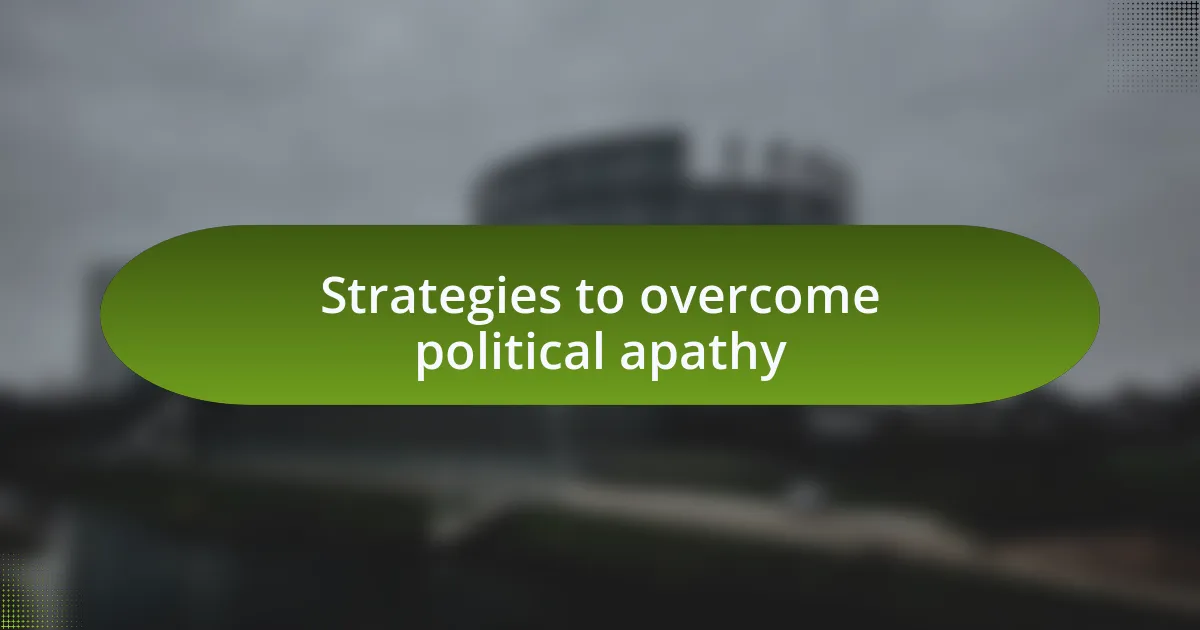 Strategies to overcome political apathy