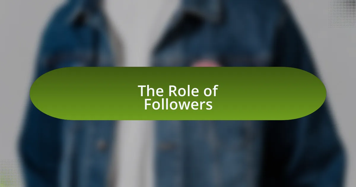 The Role of Followers