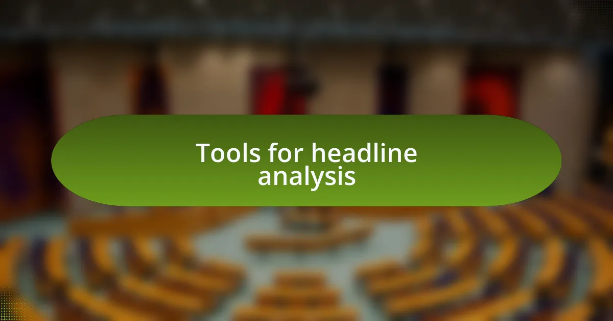 Tools for headline analysis