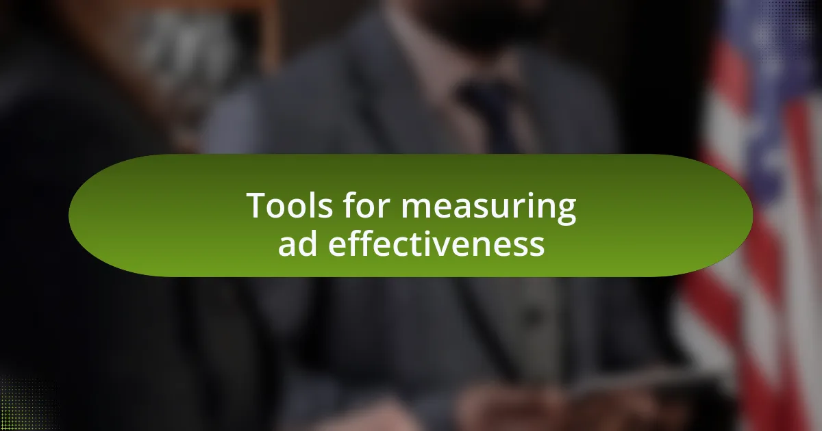 Tools for measuring ad effectiveness