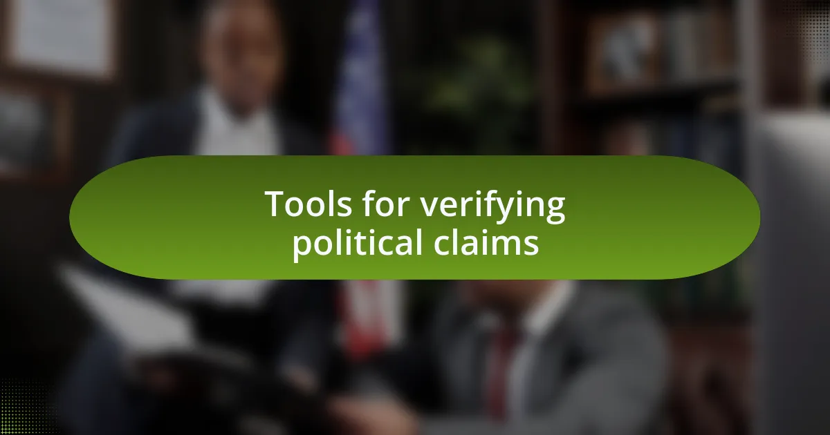 Tools for verifying political claims